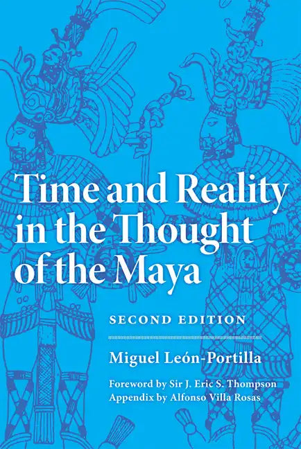 Time and Reality in the Thought of the Maya: Volume 190 - Paperback