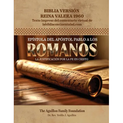 Ep﨎tola del Aptol Pablo a los Romanos: La justificaci por la fe en Cristo - Paperback