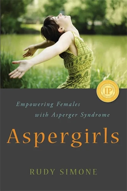 Aspergirls: Empowering Females with Asperger Syndrome - Paperback