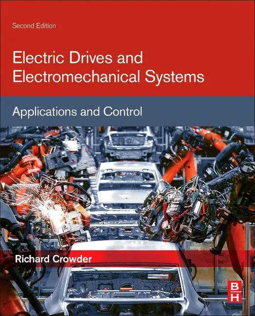 Electric Drives and Electromechanical Systems: Applications and Control - Paperback