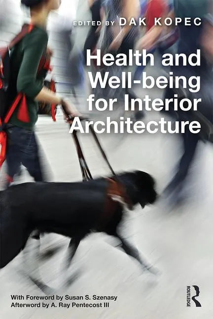 Health and Well-Being for Interior Architecture - Paperback