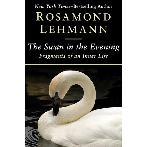 The Swan in the Evening: Fragments of an Inner Life - Paperback