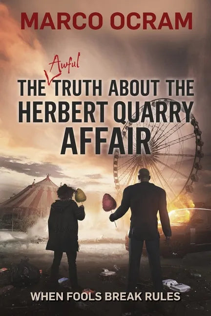 The Awful Truth About the Herbert Quarry Affair - Paperback