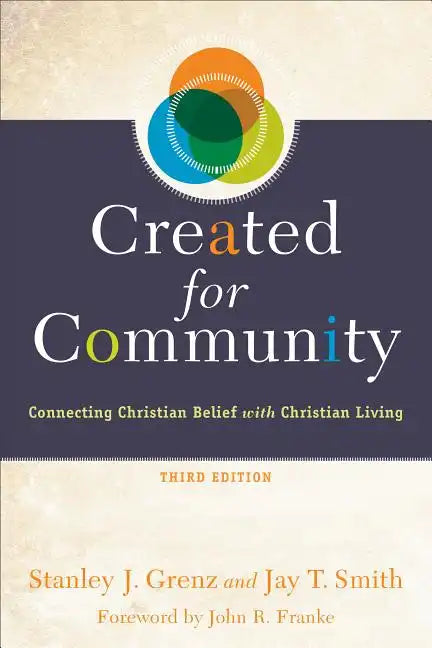 Created for Community: Connecting Christian Belief with Christian Living - Paperback