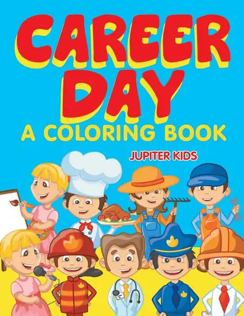 Career Day (A Coloring Book) - Paperback