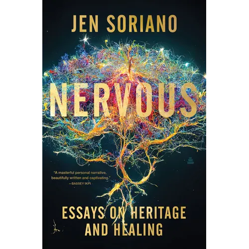 Nervous: Essays on Heritage and Healing - Hardcover