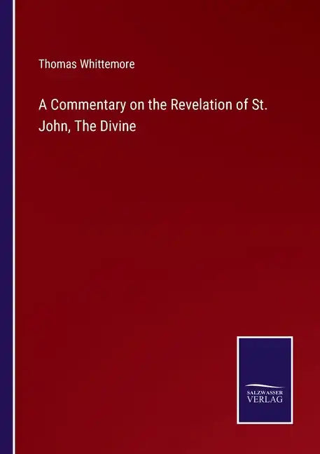 A Commentary on the Revelation of St. John, The Divine - Paperback