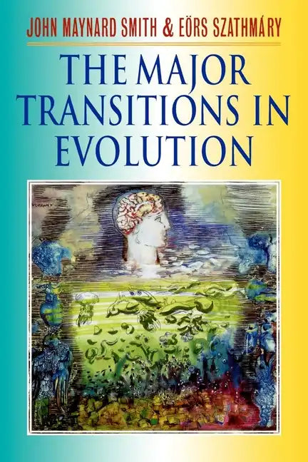 The Major Transitions in Evolution - Paperback