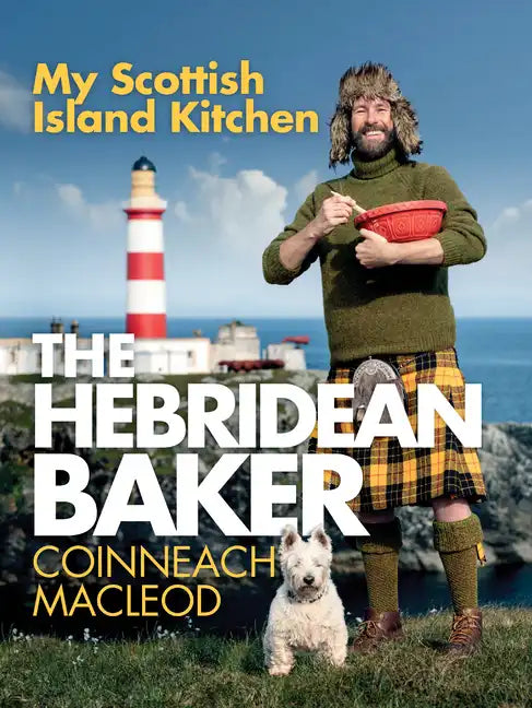 The Hebridean Baker: My Scottish Island Kitchen - Hardcover