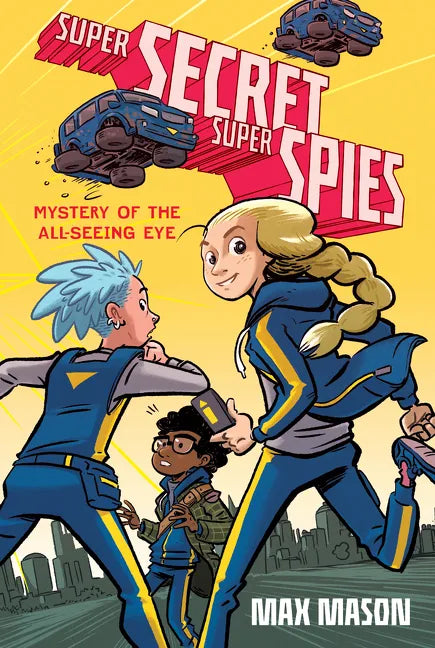 Super Secret Super Spies: Mystery of the All-Seeing Eye - Paperback