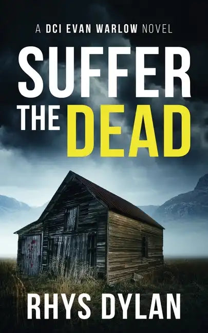 Suffer The Dead: A DCI Evan Warlow Crime Thriller - Paperback