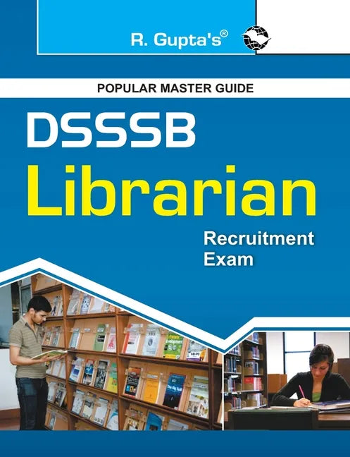 Dsssb: Librarian (One TIER) Exam Guide (Objective Type) - Paperback