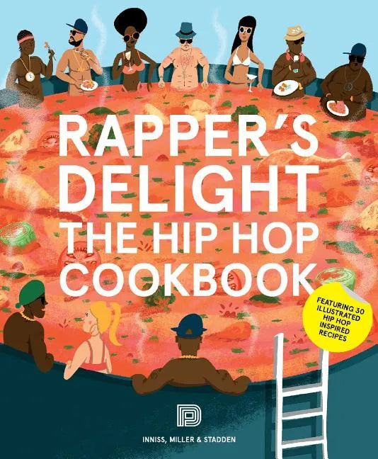 Rapper's Delight: The Hip Hop Cookbook - Paperback