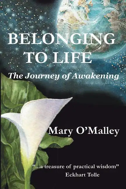 Belonging to Life: The Journey of Awakening - Paperback