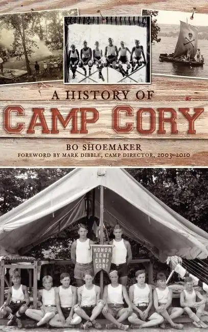 A History of Camp Cory - Hardcover