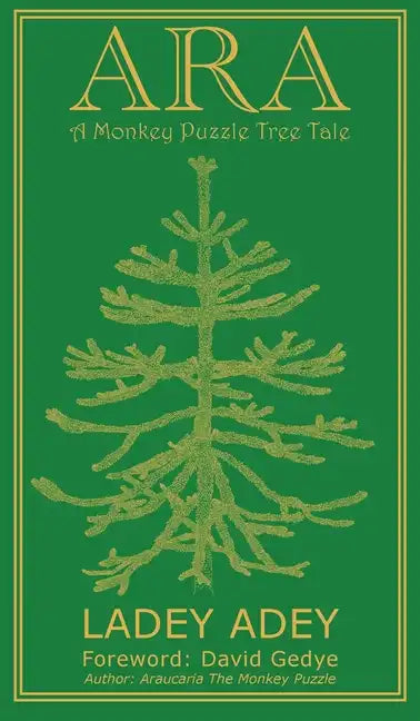 Ara: A Monkey Puzzle Tree Tale - Hardcover