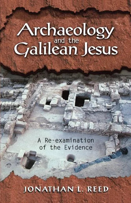 Archaeology and the Galilean Jesus - Paperback