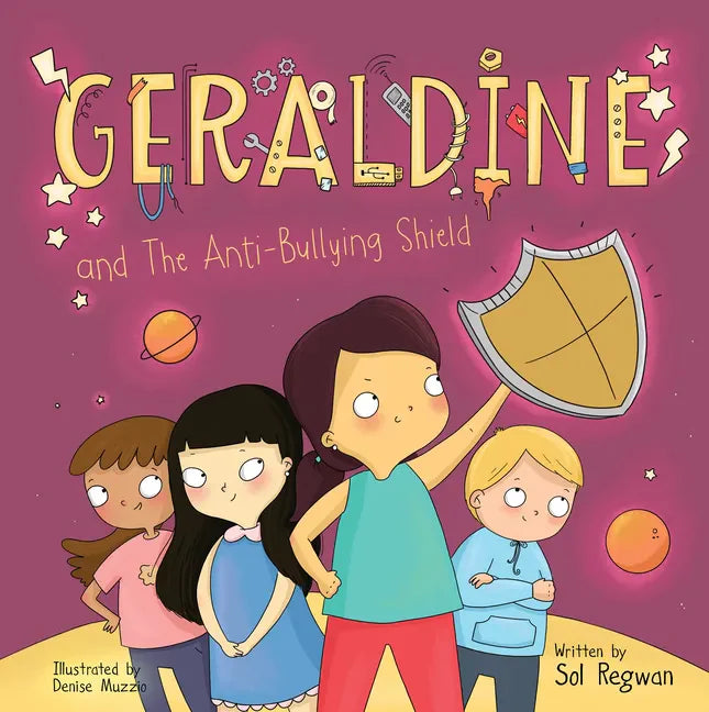 Geraldine and the Anti-Bullying Shield - Hardcover