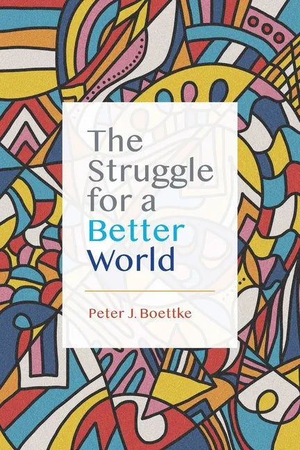 The Struggle for a Better World - Paperback