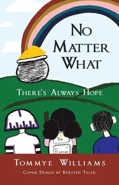 No Matter What: There's Always Hope - Paperback