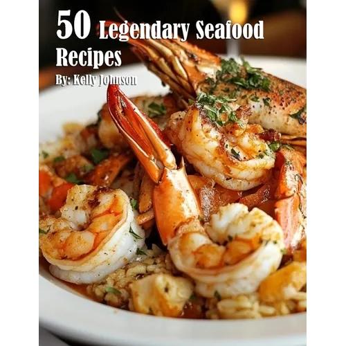 50 Legendary Seafood Recipes - Paperback