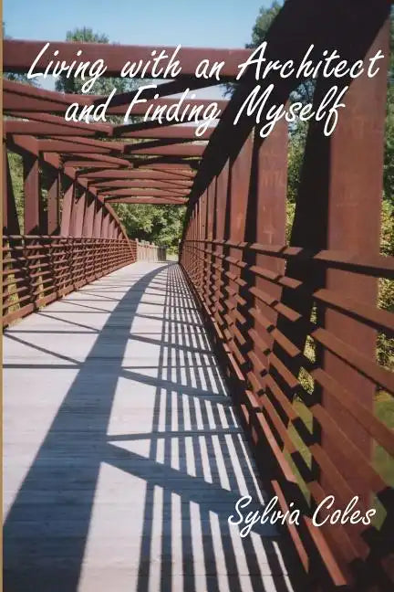 Living with an Architect and Finding Myself - Paperback