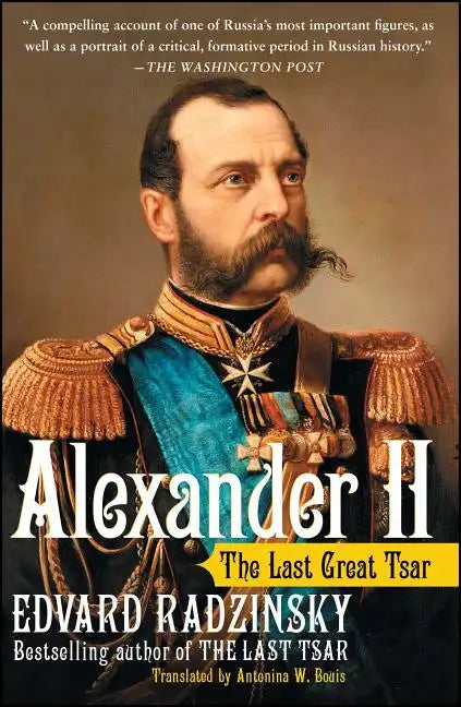 Alexander II: The Last Great Tsar - Paperback