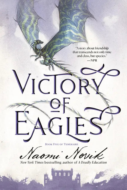Victory of Eagles: Book Five of Temeraire - Paperback