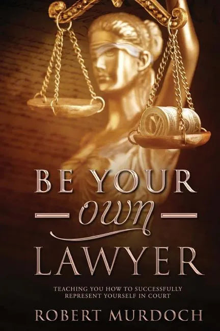 Be Your Own Lawyer - Paperback