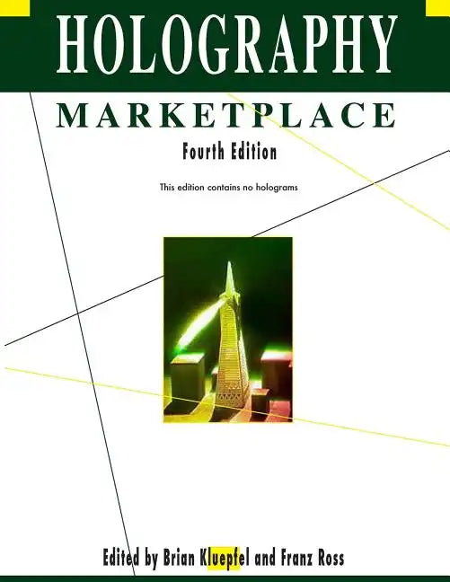 Holography MarketPlace 4th edition - Paperback