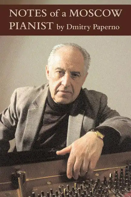 Notes of a Moscow Pianist - Hardcover