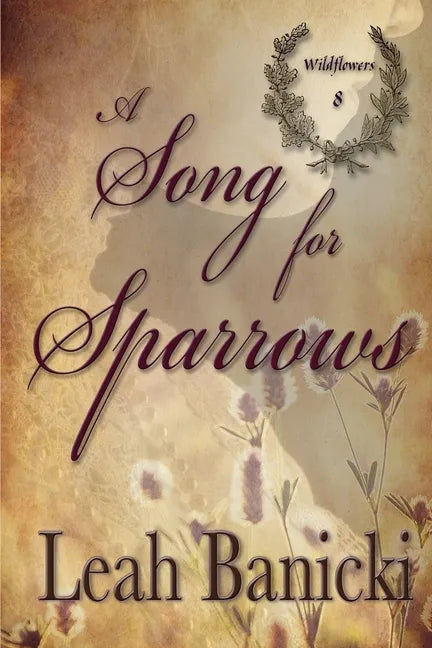 A Song for Sparrows: Western Romance on the Frontier - Paperback