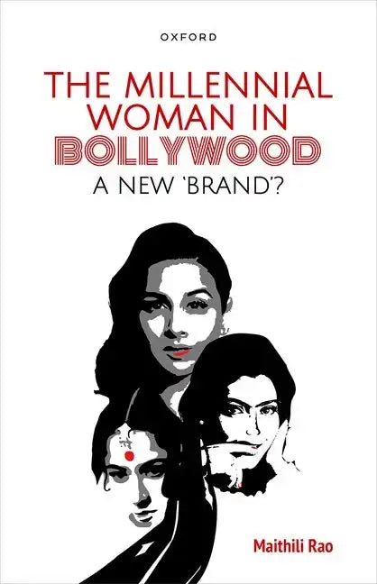 The Millennial Woman in Bollywood: A New 'Brand'? - Hardcover