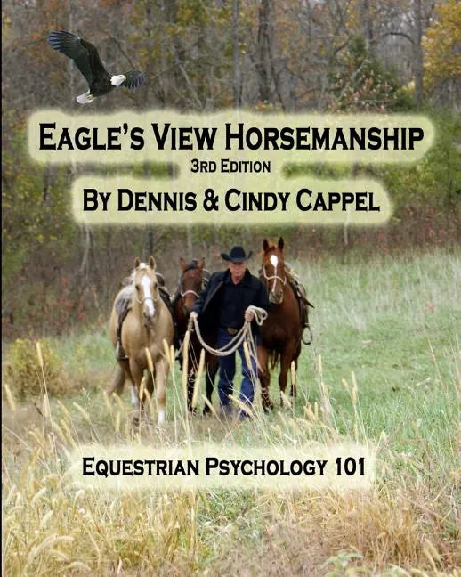 Eagle's View Horsemanship: Equestrian Psychology 101 - Paperback