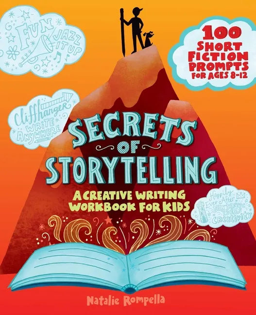 Secrets of Storytelling: A Creative Writing Workbook for Kids - Paperback