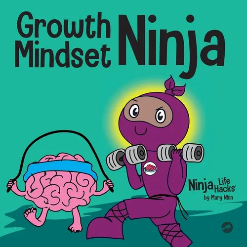 Growth Mindset Ninja: A Children's Book About the Power of Yet - Paperback