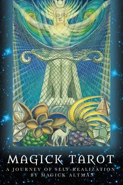 Magick Tarot: A Journey of Self-Realization - Paperback