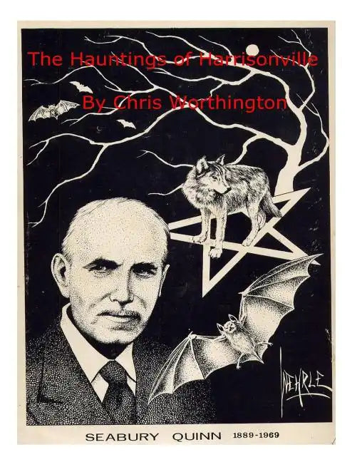 The Hauntings of Harrisonville: A Companion to the Works of Seabury Quinn Part 1 - Paperback