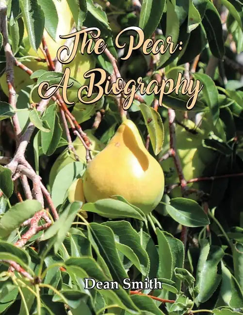 The Pear: A Biography - Paperback