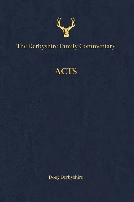 The Derbyshire Family Commentary Acts - Paperback