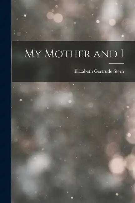My Mother and I - Paperback