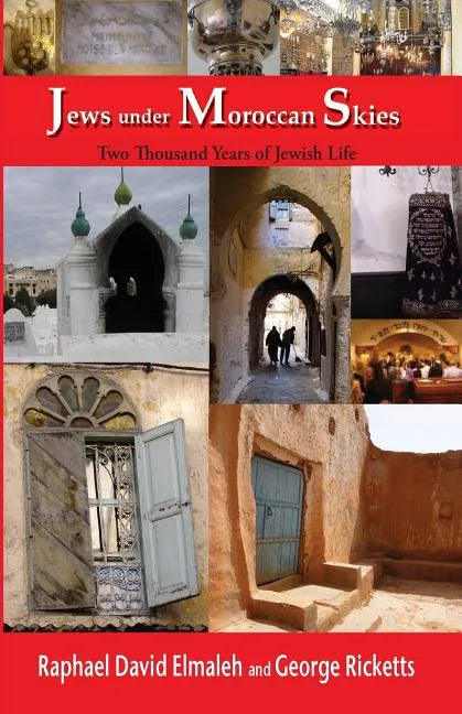 Jews Under Moroccan Skies: Two Thousand Years of Jewish Life - Paperback