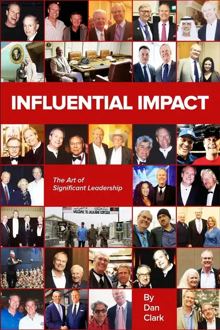 Influential Impact: The Art of Significant Leadership - Paperback