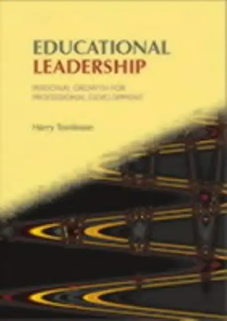 Educational Leadership: Personal Growth for Professional Development - Paperback