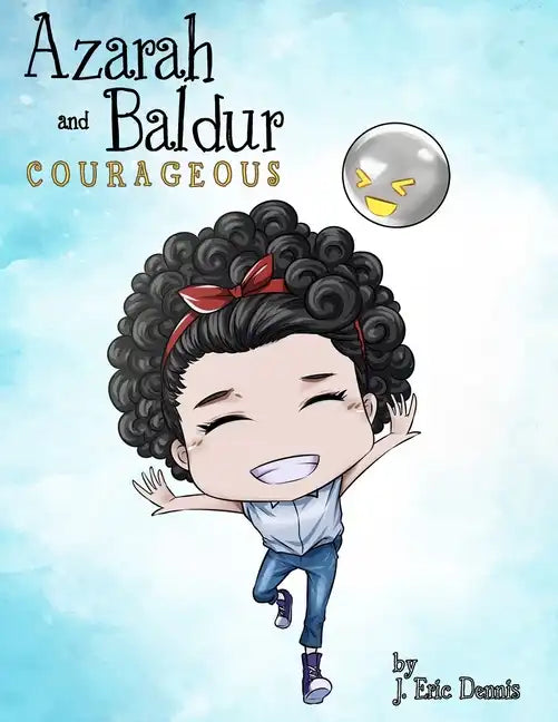 Azarah and Baldur: Courageous - Paperback