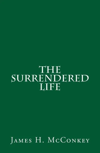 The Surrendered Life - Paperback