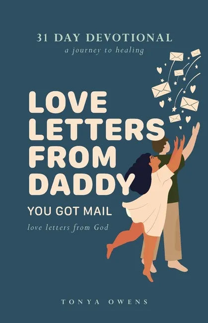 Love Letters From Daddy: You Got Mail - Paperback