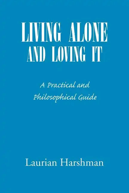 Living Alone and Loving It - Paperback