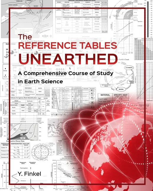 The Reference Tables Unearthed: A Comprehensive Course of Study in Earth Science - Paperback