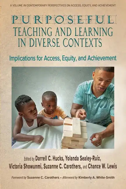 Purposeful Teaching and Learning in Diverse Contexts: Implications for Access, Equity and Achievement - Paperback